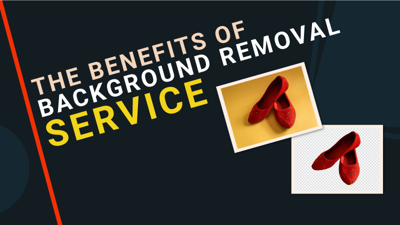 benefits of background removal service